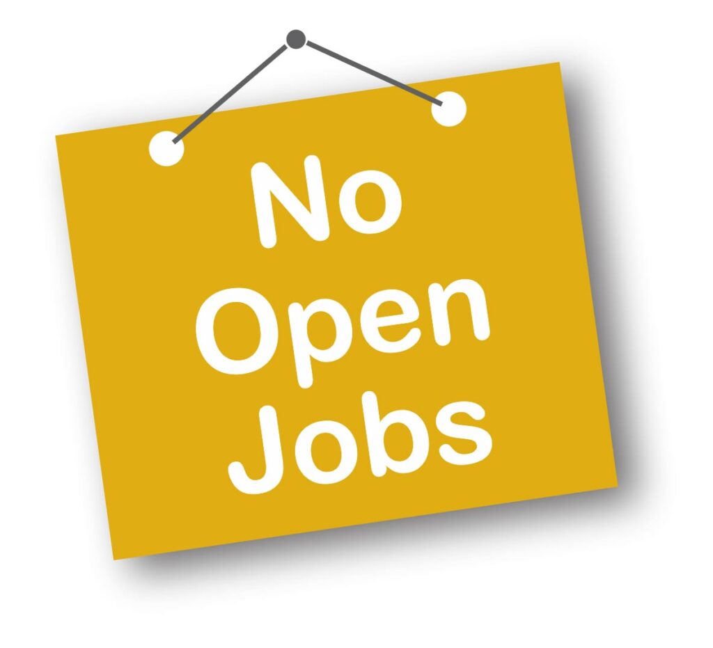 Read more about the article No Open Jobs